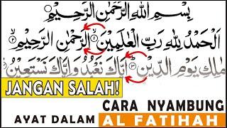 Cara Yang Benar Membaca Surat Al Fatihah Baik Washal atau Waqaf Bekal Jadi Imam Shalat