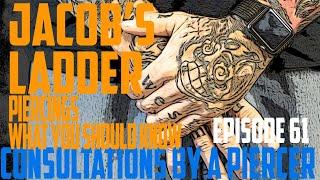 Jacob's Ladder Piercings What You Should Know - Consultations by a Piercer EP61