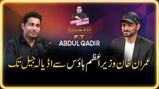 A Conversation with ARY Journalists Abdul Qadir | Farrukh Warraich