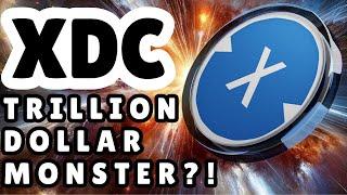 #XDC: TRILLION DOLLAR MONSTER?!