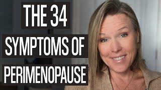 What Are The 34 Symptoms of Perimenopause?