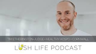 How to Take Care of Your Own with Tim Etherington-Judge, Healthy Hospo, Part 2