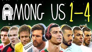 Messi & Ronaldo play AMONG US 1-4