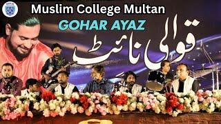 Qawali Night at Muslim College Rasheed Campus | Gohar Ayaz and Humnawa