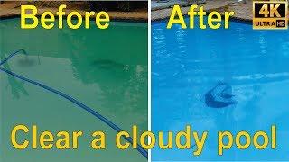 DIY - Clear a cloudy (murky) pool in 24 hours.