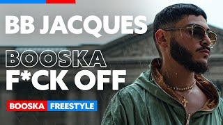 B.B. Jacques | Freestyle Booska F*ck Off