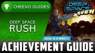 Deep Space Rush - Achievement / Trophy Guide (Xbox) **1000G IN 10 MINUTES**