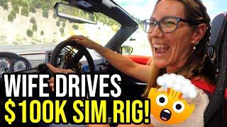 WIFE Drives $100k SIM RIG!