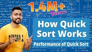 L-3.1: How Quick Sort Works | Performance of Quick Sort with Example | Divide and Conquer