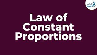 Law of Constant Proportions | Don't Memorise