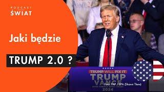 Jaki będzie Trump 2.0? | KTO WYBIERA PREZYDENTA #10