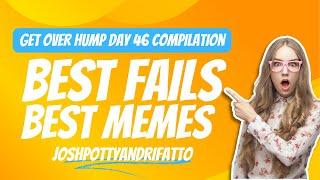 Fails Compilation-Get Over Hump Day 46! MATURE #fails #subscribe #bestfails #memes #laughs #reels