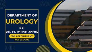 Department of Urology | Dr. M. Imran Jamil Urologist | PAF Hospital Islamabad