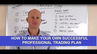 How To Create A Successful Professional Trading Plan (ADVANCED)