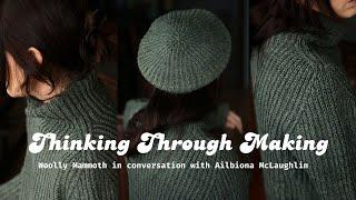 Thinking Through Making | knitwear design, vernacular knitting & the role of the artisan in 2024