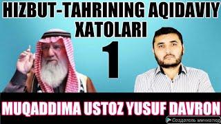 1-DARS HIZBUT-TAHRIRNING AQIDAVIY XATOLARI |USTOZ YUSUF DAVRON