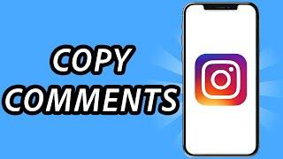 How to copy Instagram comments 2024 (FULL GUIDE)