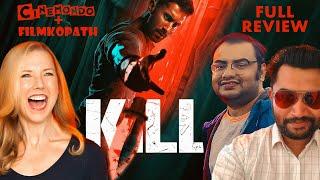 KILL Movie Review with @filmkopath  ! SPOILERS | Hindi!