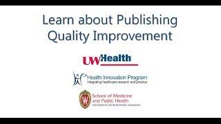 Learn About the Publishing Quality Improvement Work Website