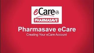 Create your eCare@Pharmasave Account