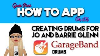 Creating Drums for Jo & Barrie Glenn with GarageBand for iOS - How To App on iOS! - EP 517 S8