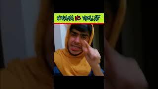 Drama vs Reality   #shorts #funnyvideos #drama