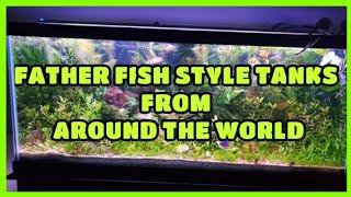FATHER FISH DEEP SUBSTRATE TANKS AROUND THE WORLD - BY NARESH