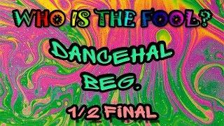 Dancehall Beg  1/2 Final - 1