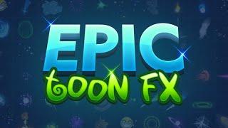 Epic Toon FX v1.8 - Effects Demo