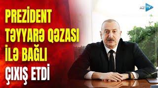 Prezident İlham Əliyev təyyarə qəzası ilə bağlı toplantıda çıxış etdi: SON DƏQİQƏ məlumatları