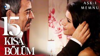 Aşk-ı Memnu 15. Kısa Bölüm