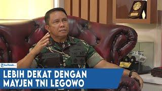  Mengenal Lebih Dekat Pangdam XIII Merdeka Mayjen TNI Legowo WR Jatmiko