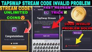 tapswap stream code invalid code problem | tapswap stream code not working | tapswap stream code