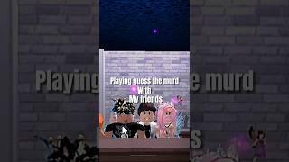 GUESS the MURDERER with my FRIENDS  #mm2 #roblox #murdermystery2 #robloxedit #robloxshort #shorts