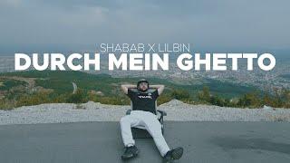 SHABAB feat. LIL BIN - DURCH MEIN GHETTO