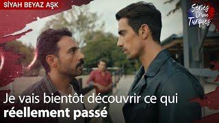 Je vais bientôt découvrir ce qui réellement passé - Épisode 3 - Siyah Beyaz Aşk