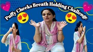 Puffy Cheeks Breath Holding Challenge || Most Requested Video 