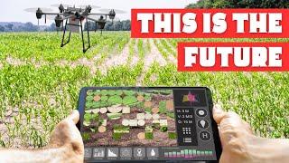 The Future of Farming: DRONES, ROBOTS and PRECISION AGRICULTURE