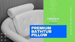 Indecore | PB1 Premium Bathtub Pillow - Site Promo