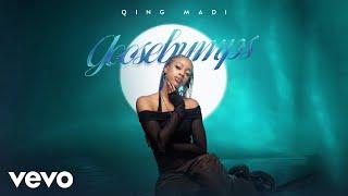 Qing Madi - Goosebumps (Official Audio)