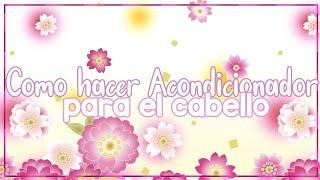 Como hacer acondicionador