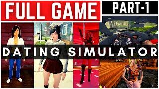 Dating Simulator Full Gameplay Walkthrough Part - 1