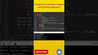 C program to swap two numbers using Bitwise Operators // C programming