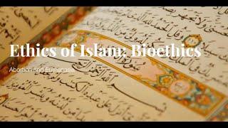 2024 SOR HSC Masterclass: Islam Bioethics