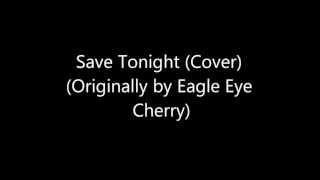 Save Tonight (Eagle-Eye Cherry Cover) - Thomas Pearce