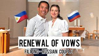 Renewal of Vows of a Russian -Filipino Couple