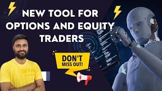 New and Powerful tool for Options and Equity Traders