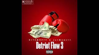 HitEmUpTy & JayMoneyy Detroit Flow 3 V2