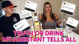 TRUTH OR DRINK || *MY ASSISTANT TELLS ALL*