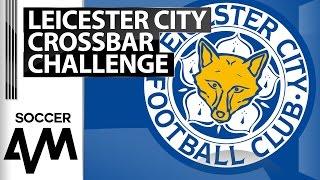 Crossbar Challenge - Leicester City